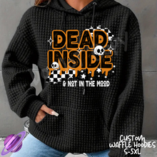 Load image into Gallery viewer, DEAD INSIDE - CUSTOM WAFFLE HOODIES PREORDER CLOSING 9/30