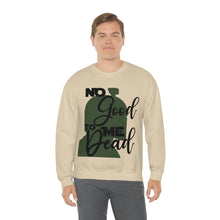 Load image into Gallery viewer, No Good Unisex Heavy Blend™ Crewneck Sweatshirt
