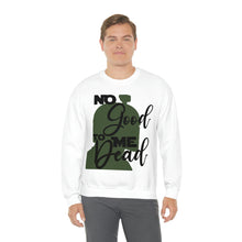 Load image into Gallery viewer, No Good Unisex Heavy Blend™ Crewneck Sweatshirt
