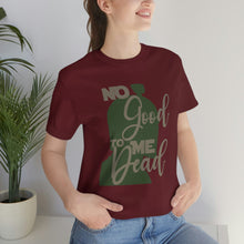 Load image into Gallery viewer, No Good Dead Jersey Short Sleeve Tee