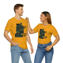 Load image into Gallery viewer, No Good Dead Unisex Short Sleeve Tee