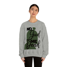 Load image into Gallery viewer, No Good Unisex Heavy Blend™ Crewneck Sweatshirt