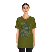 Load image into Gallery viewer, No Good Dead Unisex Short Sleeve Tee
