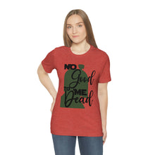 Load image into Gallery viewer, No Good Dead Jersey Short Sleeve Tee