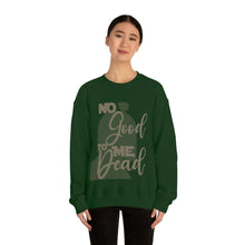 Load image into Gallery viewer, No Good Unisex Heavy Blend™ Crewneck Sweatshirt
