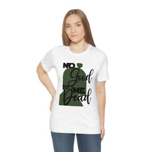 Load image into Gallery viewer, No Good Dead Jersey Short Sleeve Tee