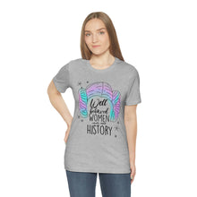Load image into Gallery viewer, Not Well Behaved Short Sleeve Tee