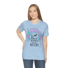 Load image into Gallery viewer, Not Well Behaved Short Sleeve Tee