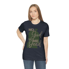 Load image into Gallery viewer, No Good Dead Jersey Short Sleeve Tee
